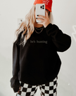 He's Hunting Embroidered Classic Crew