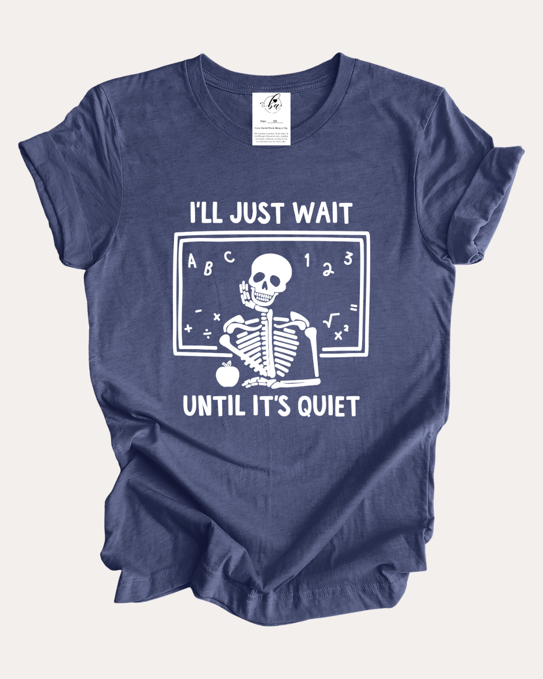 I'll Just Wait Til Its Quiet Tee