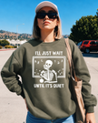 I'll Just Wait Until It's Quiet Classic Crew