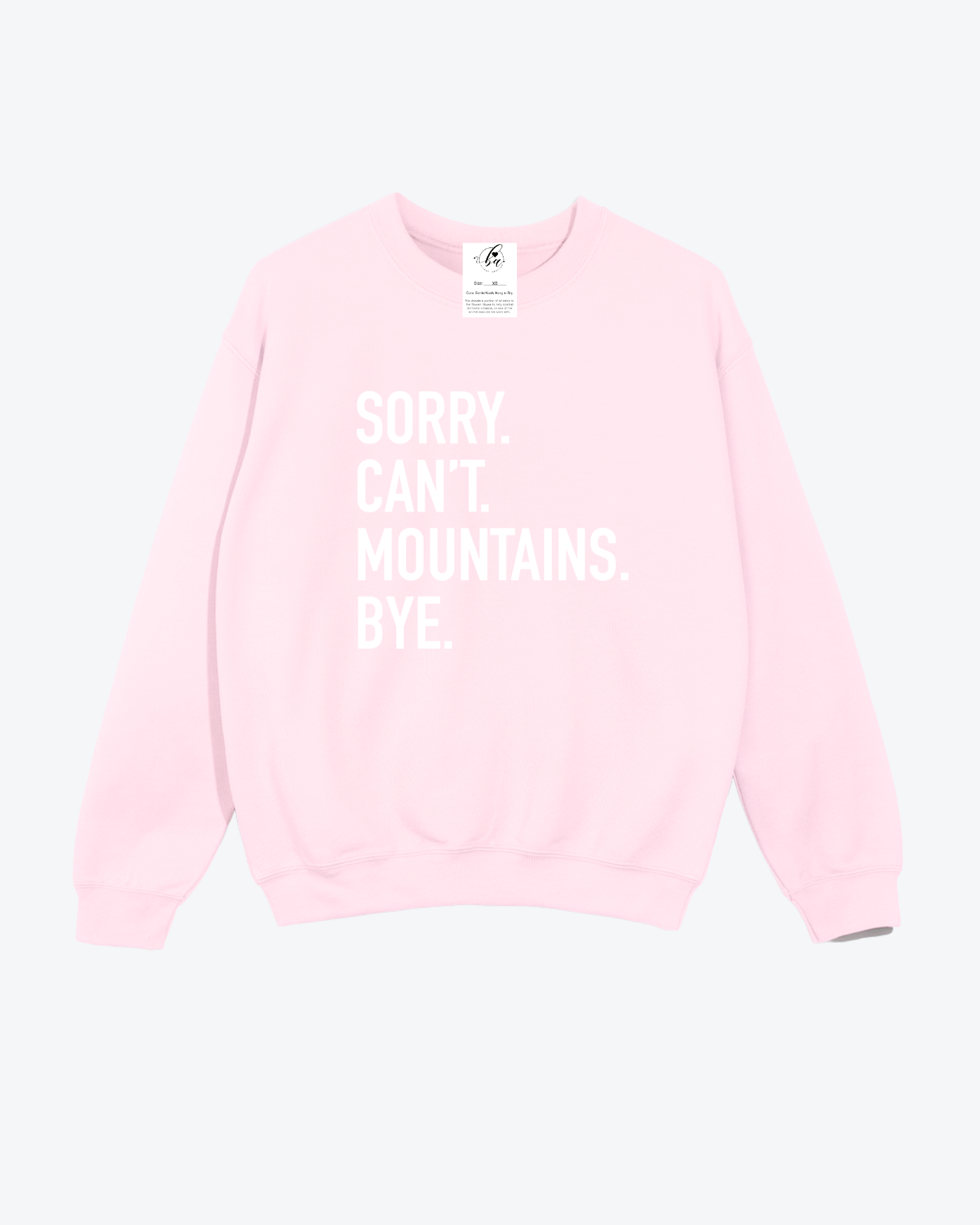 Sorry. Can't. Mountains. Bye Cozy Crew Neck Sweater