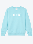 Be Kind {Bold} Cozy Crew Neck Sweater