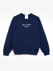 Ask Me About My Cat Cozy Crew Neck Sweater