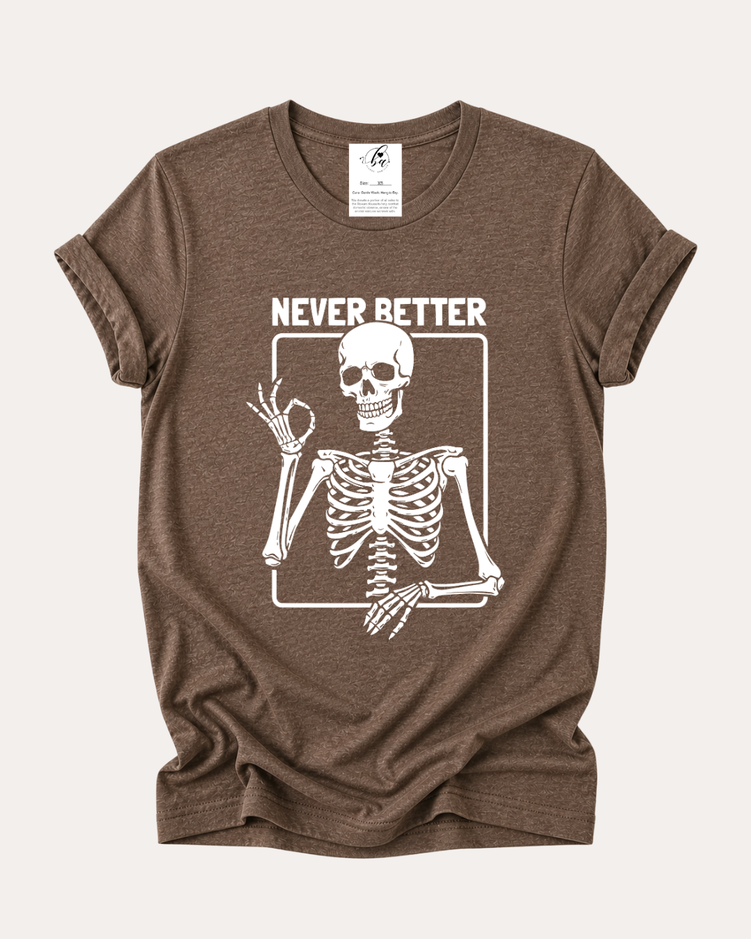 Never Better Tee