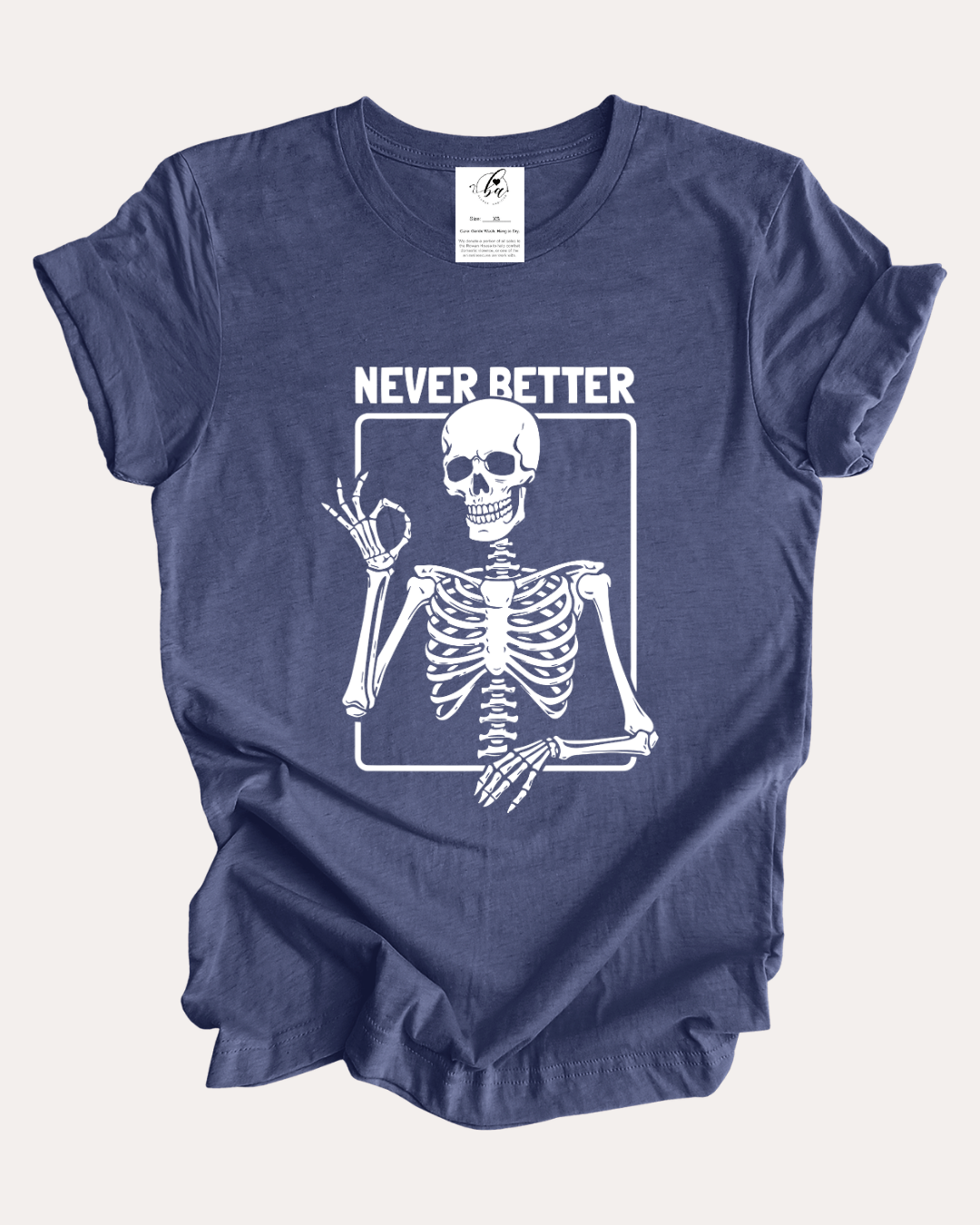 Never Better Tee