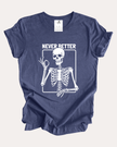 Never Better Tee