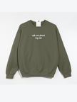 Ask Me About My Cat Cozy Crew Neck Sweater