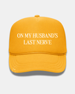 On My Husband's Last Nerve Trucker Cap