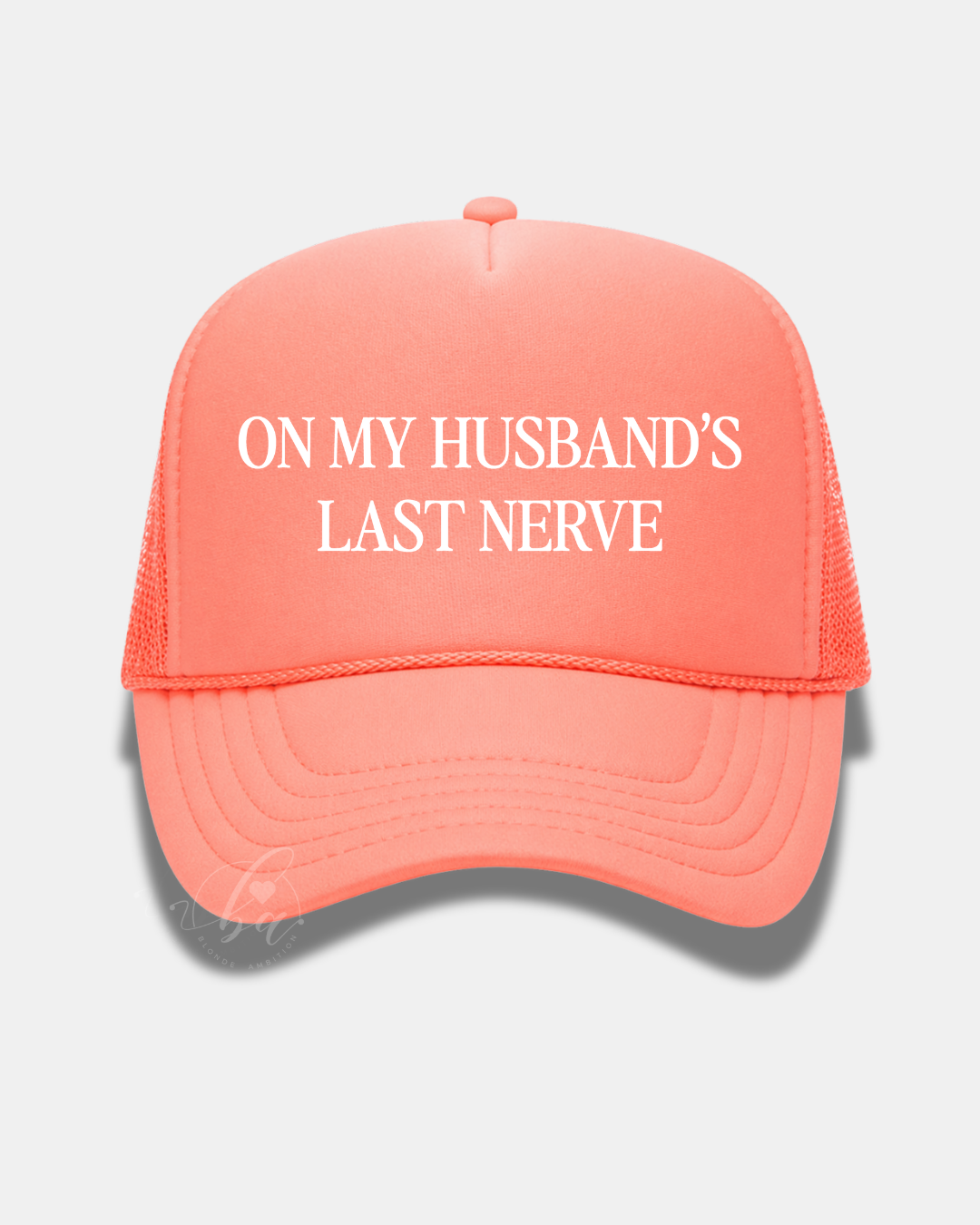 On My Husband's Last Nerve Trucker Cap