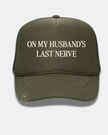 On My Husband's Last Nerve Trucker Cap