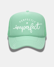 Perfectly Imperfect Trucker Cap