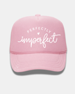 Perfectly Imperfect Trucker Cap