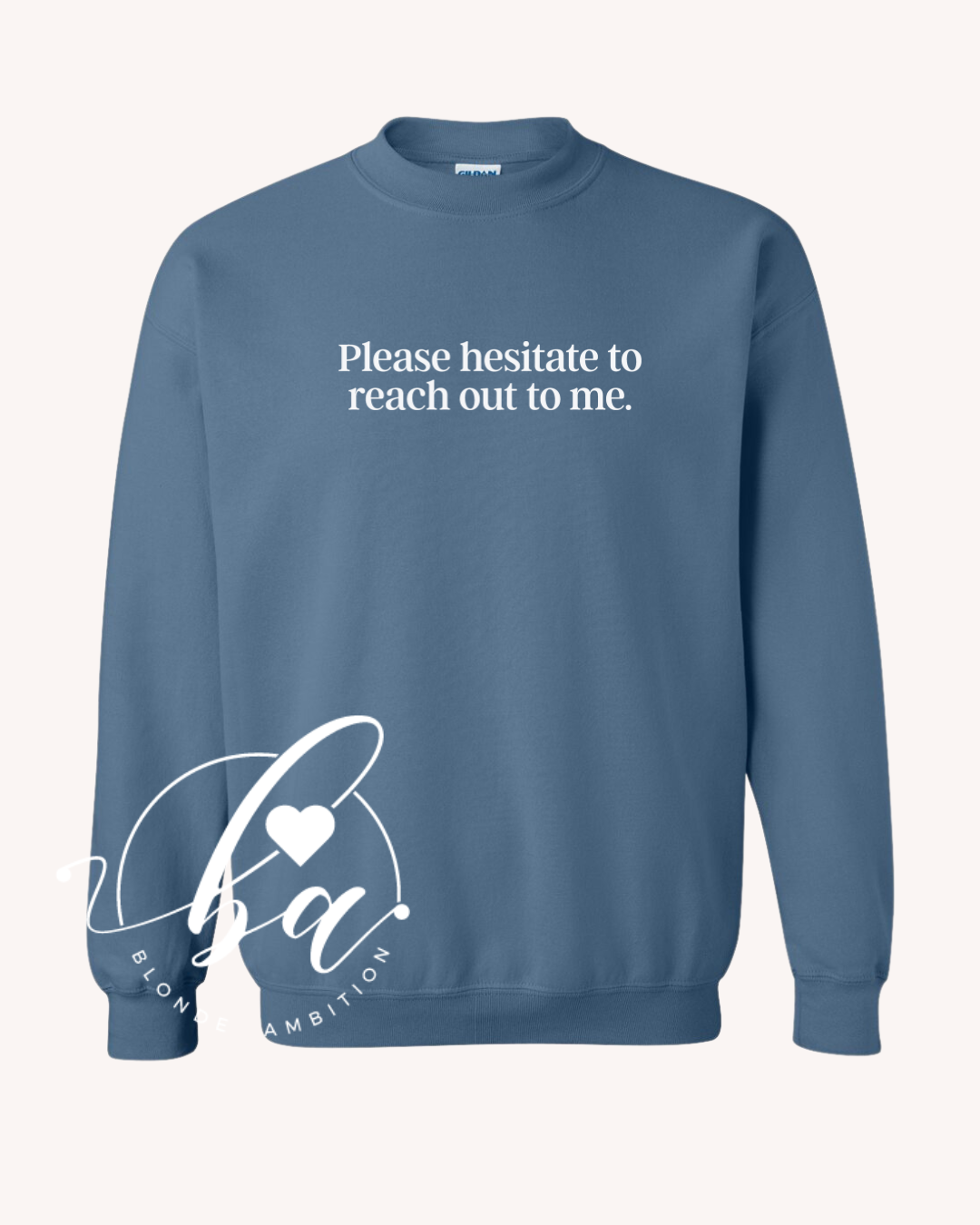 Please Hesitate to Reach Out to Me Embroidered Classic Crew Neck Sweater