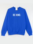 Be Kind {Bold} Cozy Crew Neck Sweater