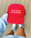 Sorry About My Husband Cap