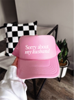 Sorry About My Husband Cap