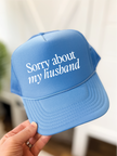 Sorry About My Husband Cap