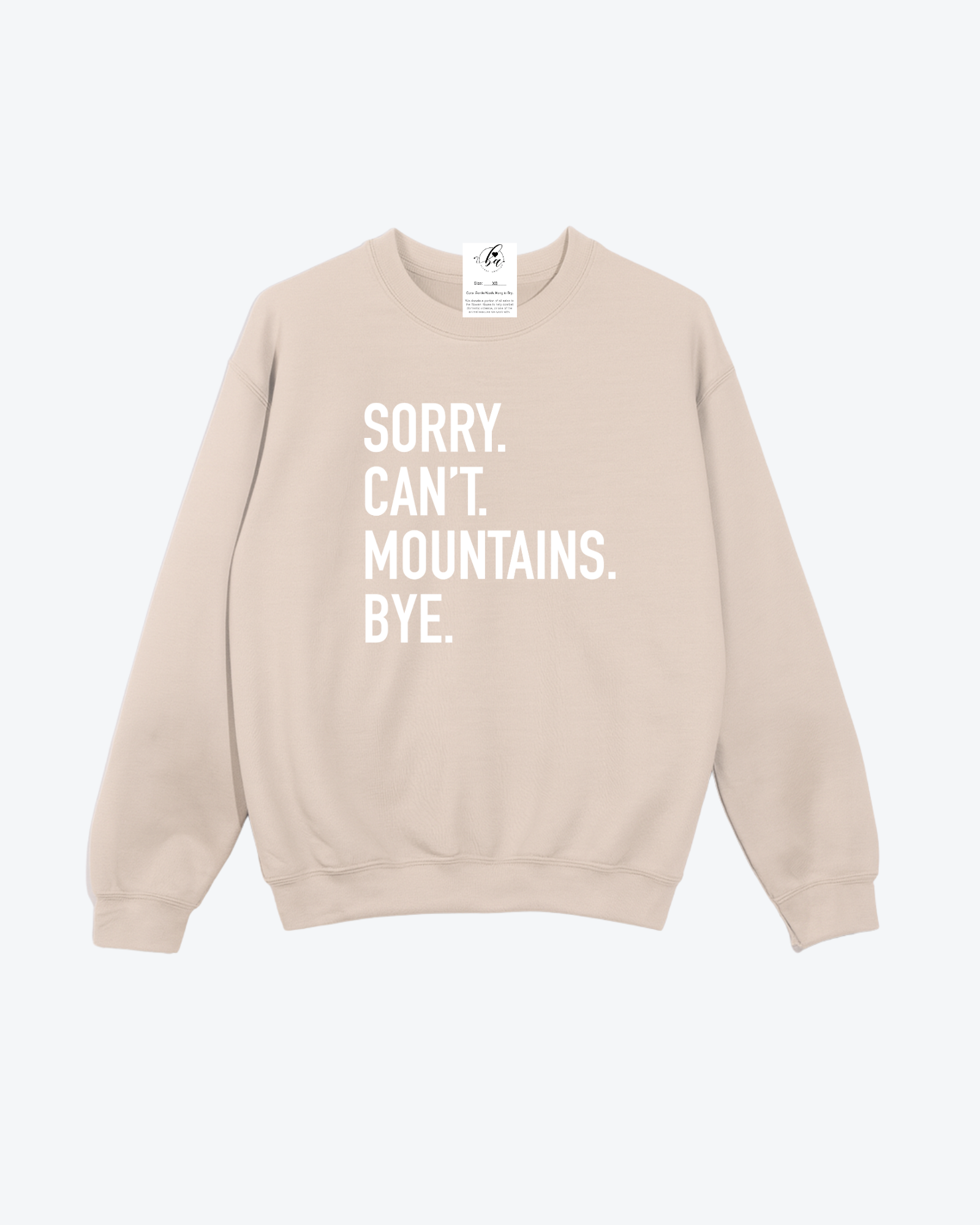 Sorry. Can't. Mountains. Bye Cozy Crew Neck Sweater