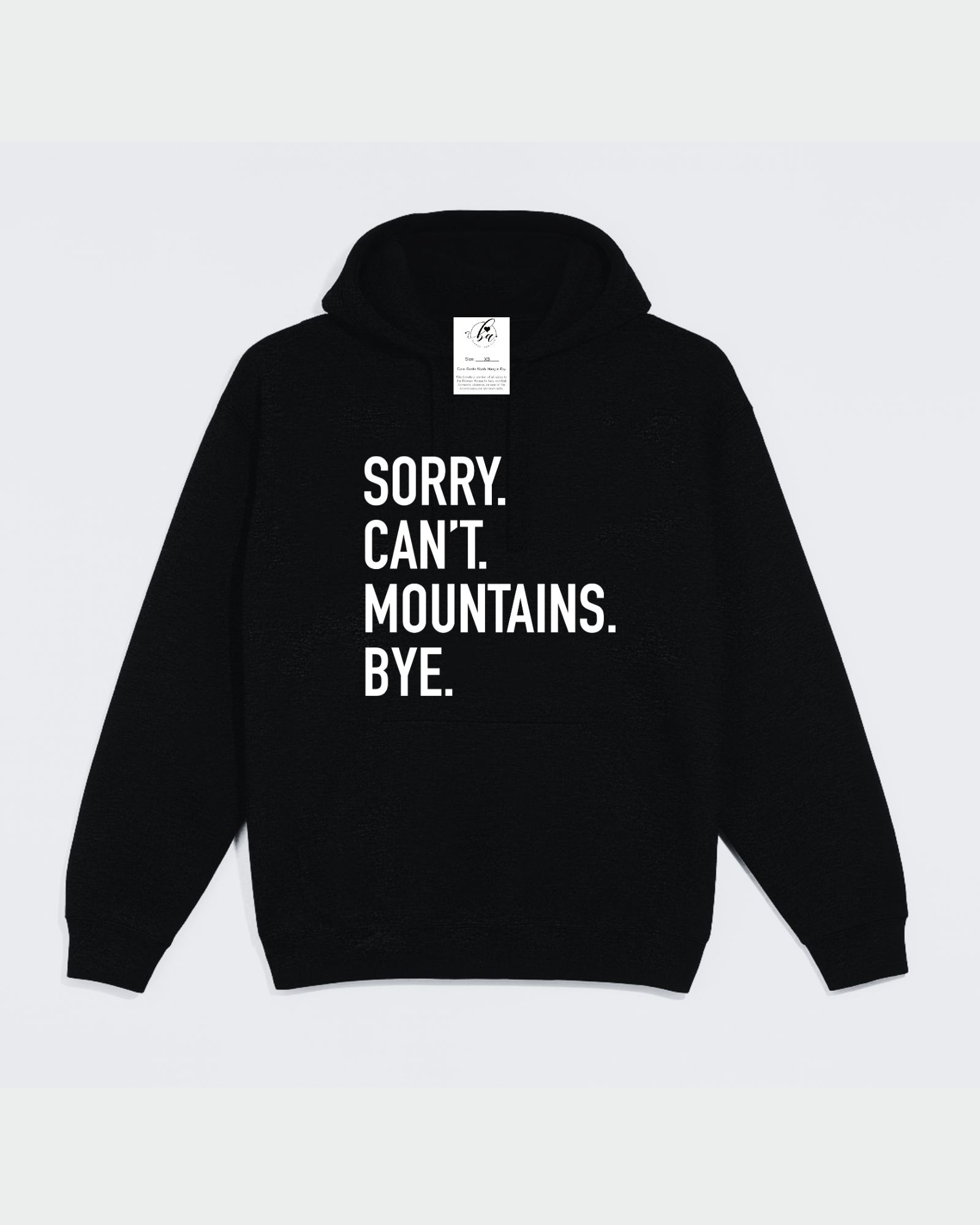 Sorry. Can't Mountains. Bye Cozy Hoodie