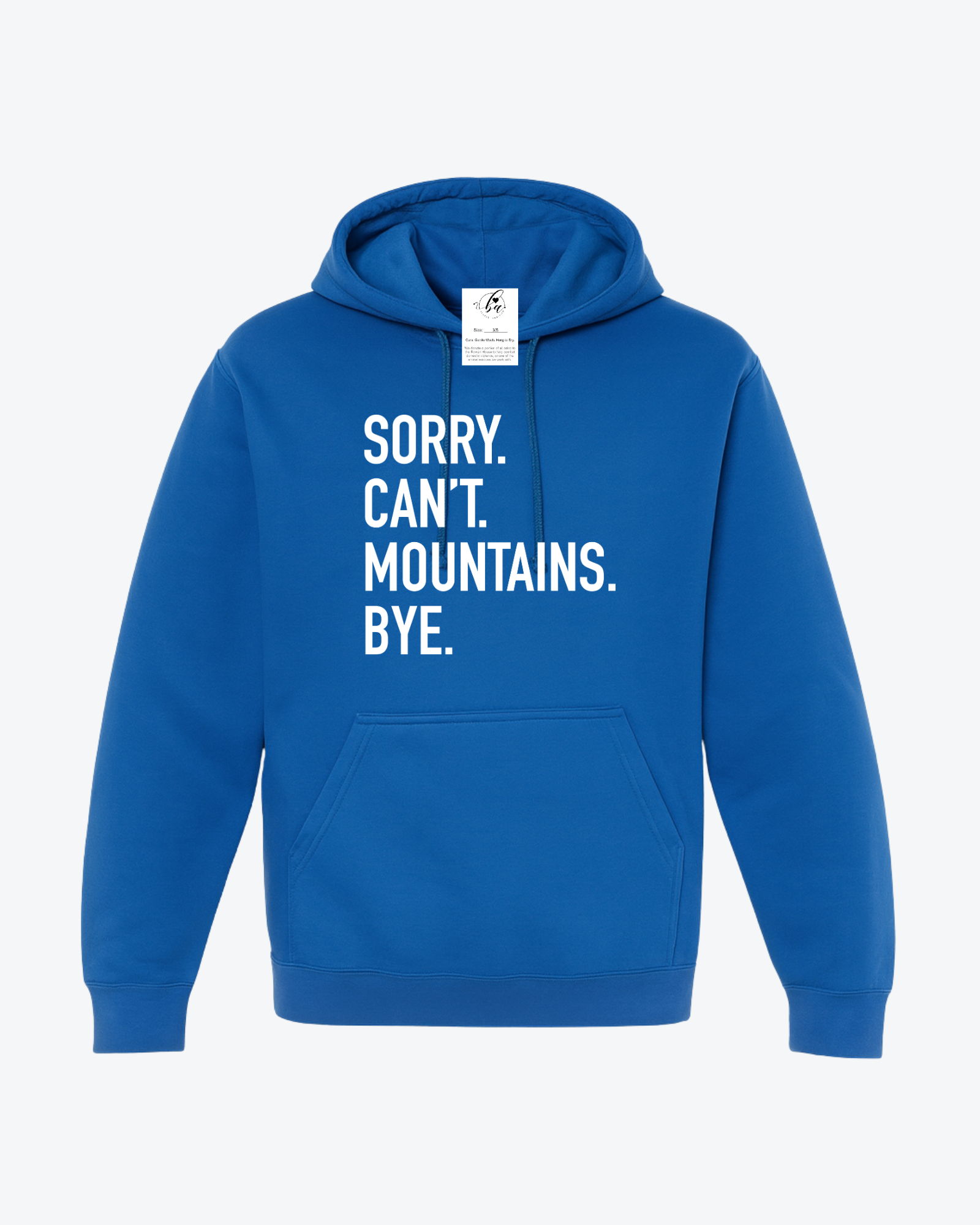 Sorry. Can't Mountains. Bye Cozy Hoodie