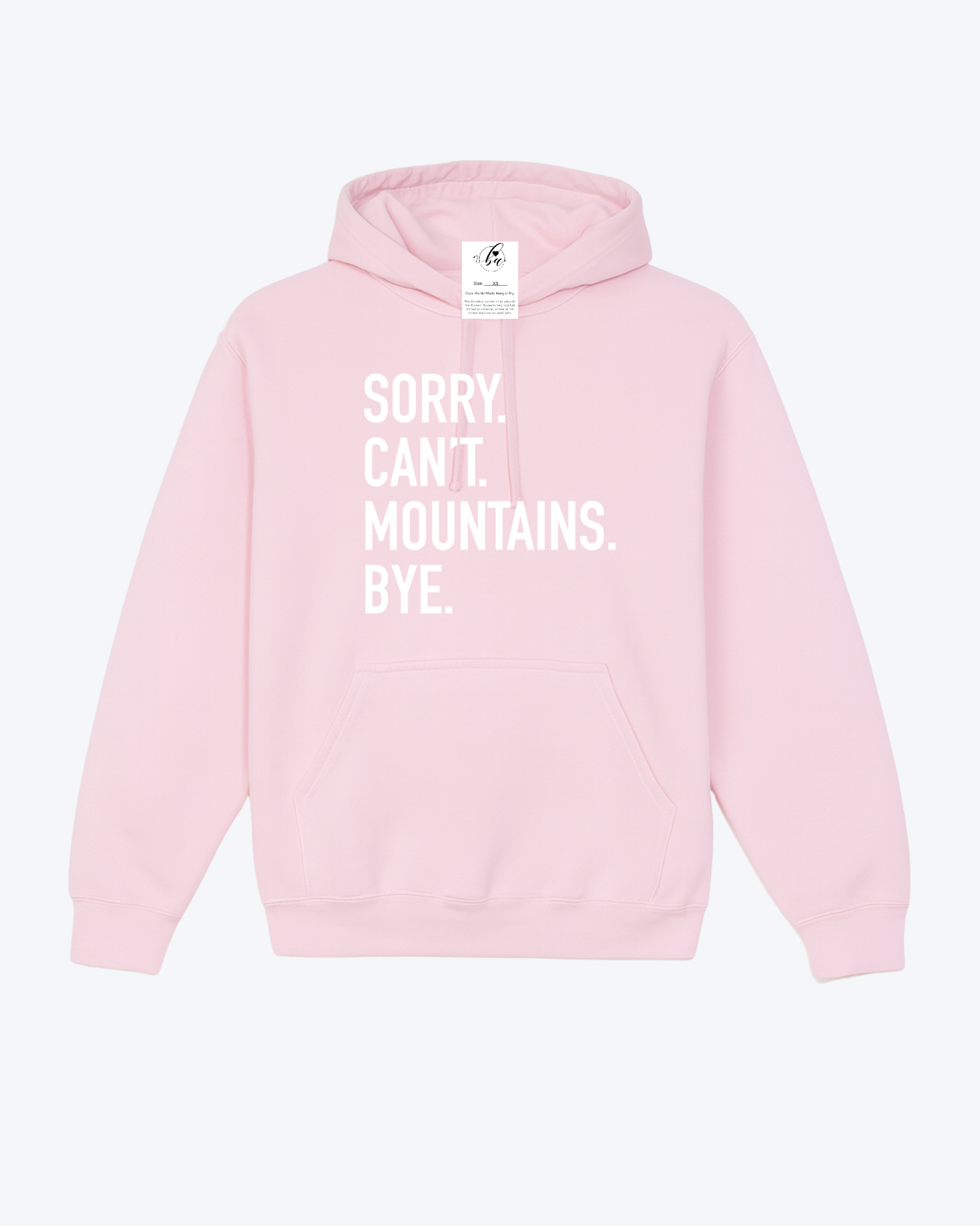 Sorry. Can't Mountains. Bye Cozy Hoodie