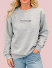 Sorry for what my face said Embroidered Ultra Soft Crew Neck Sweater