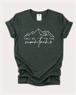 Take me to the Mountains Tee