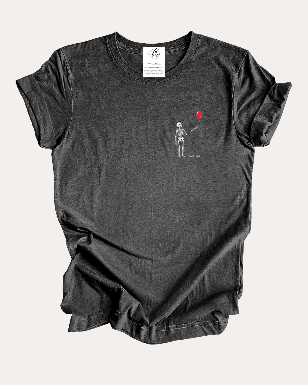 Well, Shit Tee