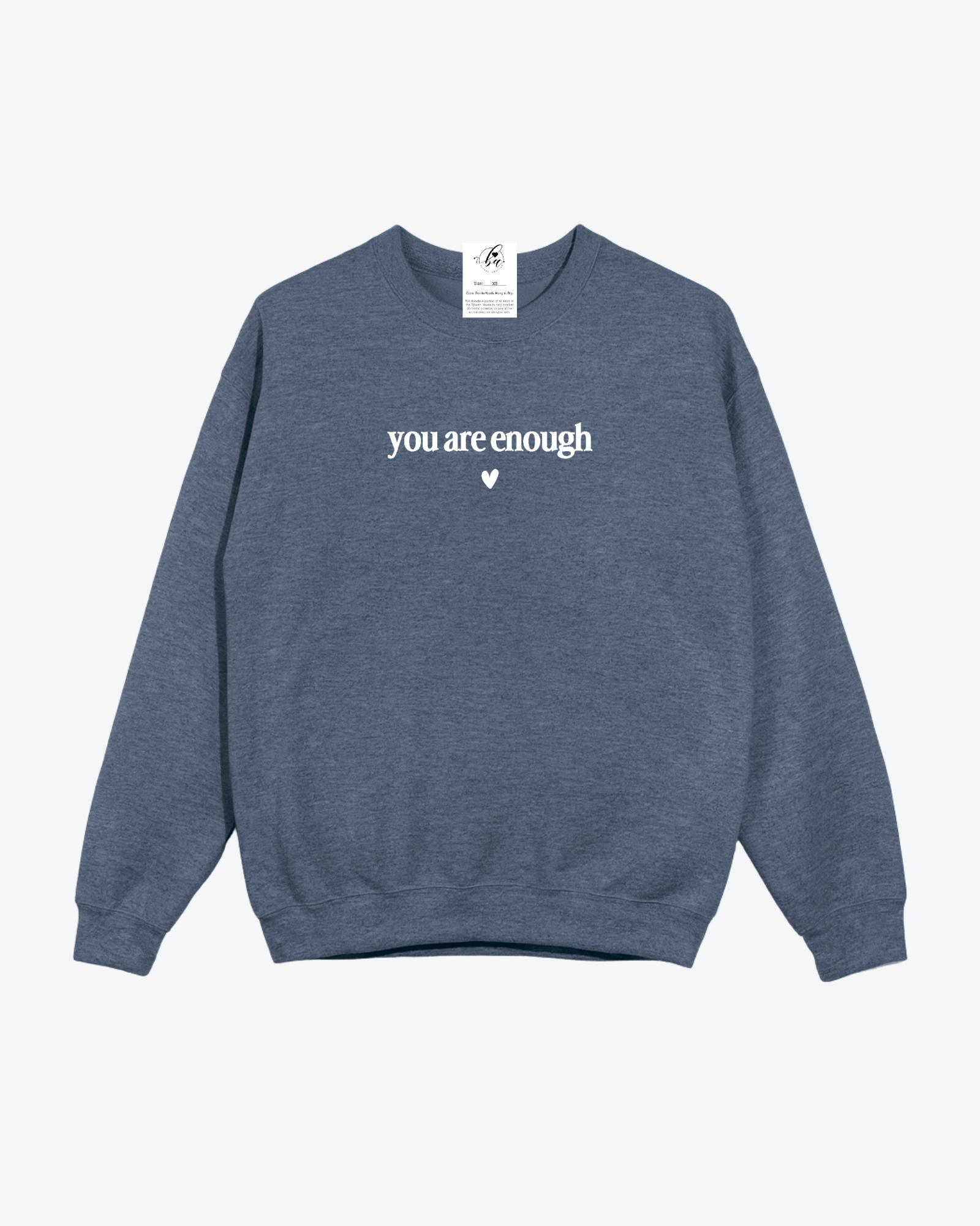 You are Enough / Dear Person Behind Me Cozy Crew Neck Sweater