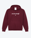 You are Enough / Dear Person Behind Me Cozy Hoodie