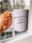 Pour Yourself a Cup of Ambition 15oz Coffee Mug
