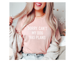 Sorry. Can't. My Dog Has Plans Tee