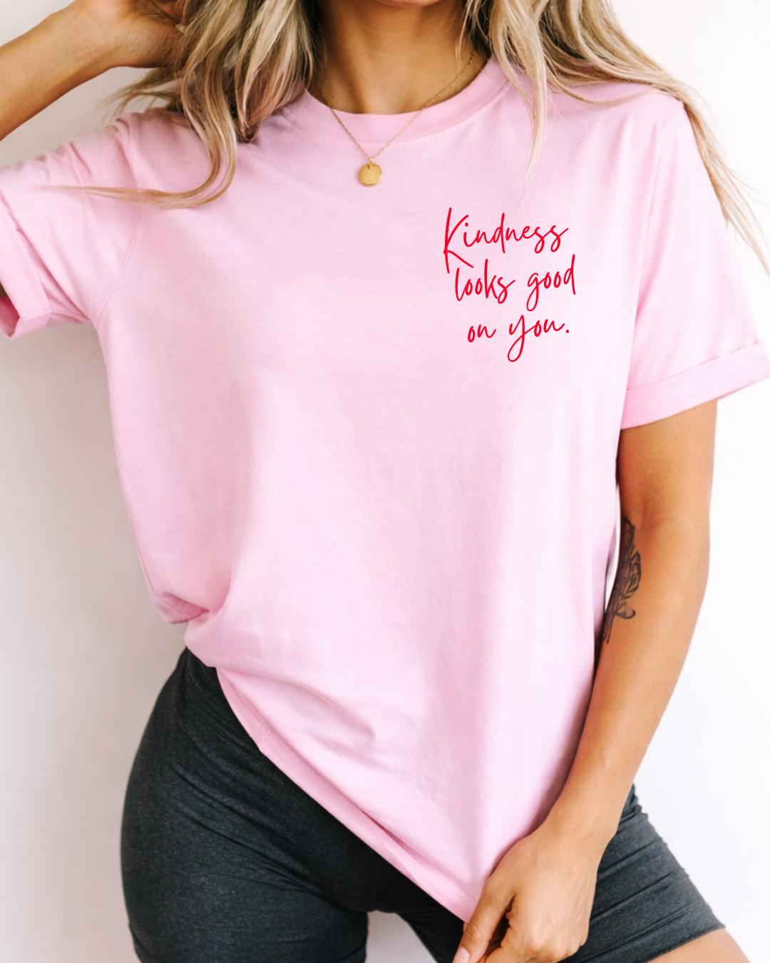 Kindness Looks Good On You Tee