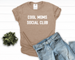 Cool Moms Social Club Tee