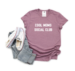 Cool Moms Social Club Tee