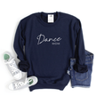 Dance Mom {Script} Cozy Crew Neck Sweater