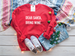 Dear Santa, Bring Wine Classic Crew Neck Sweater