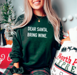 Dear Santa, Bring Wine Classic Crew Neck Sweater