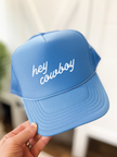 Hey Cowboy Cap