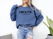 Sweater Weather Classic Crew Neck Sweater