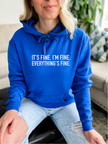 It's Fine. Cozy Hoodie