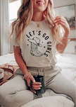 Let's Go Girls Tee