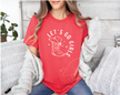 Let's Go Girls Tee