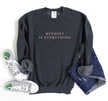 Mindset is Everything Cozy Crew Neck Sweater