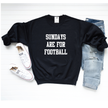 Sundays are for Football Cozy Crew Sweater