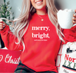 Merry, Bright & Soon To Be Tipsy Classic Crew Neck Sweater