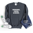 Weekends, Coffee, & Books Cozy Crew Neck Sweater