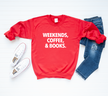 Weekends, Coffee, & Books Cozy Crew Neck Sweater