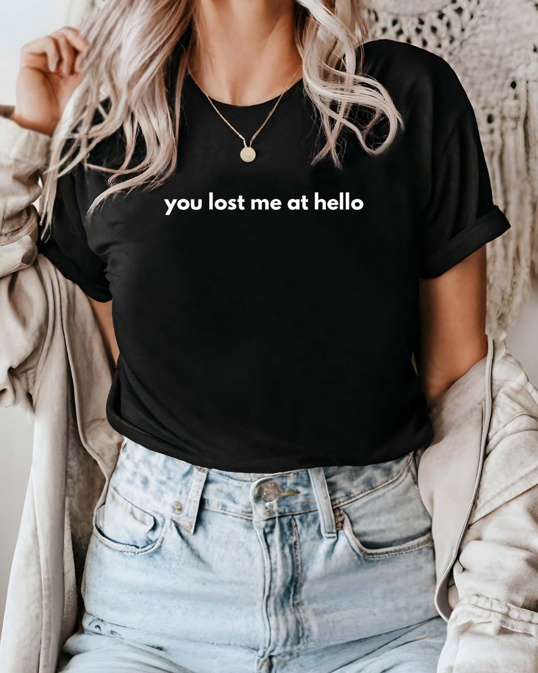 You Lost Me at Hello Tee