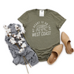 My Heart is on the West Coast Tee