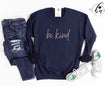 Be Kind Script Cozy Crew Neck Sweater